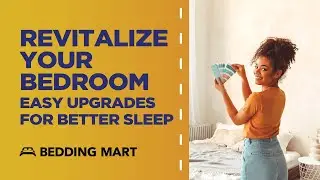 Revitalize your Bedroom: Easy Upgrades for Better Sleep | Bedding Mart