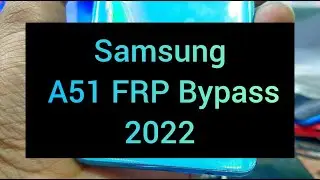 Samsung A51 FRP Bypass 2022 UMT Ultimate Samsung Tool