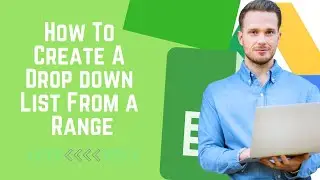 How to create a dropdown list from a range of cell