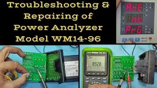 Troubleshooting and Repairing of Power Analyzer WM14 96 | Learn Electronic Repairing |