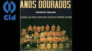 Orquestra Tabajara - A noite do meu bem