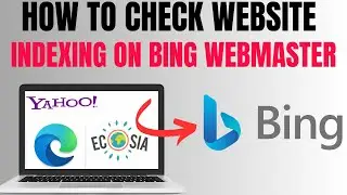 Check If A Website Page Is Indexed On Bing Search Results - And Request Indexing On Bing