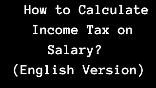 How to Calculate Income Tax on Salary with Example