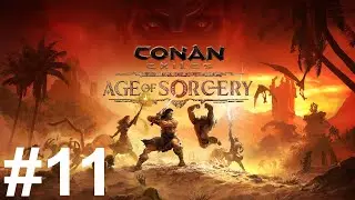 Conan Exiles Solo Прохождение - Город Шель-Ха, Королева-Ведьма #11