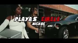 Nickoe - Playa’s Circle (Official Video)