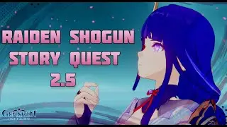 Raiden Shogun Story Quest 2.5 | Genshin Impact