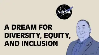 A Dream For Diversity, Equity, And Inclusion at NASA & Beyond | Driving Change | Edward Gonzales