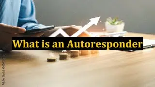What is an Autoresponder