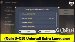 How to Uninstall Voice-Over Languages and Gain 3+ GB Diskspace in Genshin Impact