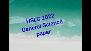 HSLC 2022 General science question paper