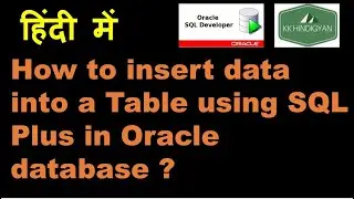 How to insert data into a Table using SQL Plus in Oracle database? | Oracle SQL Developer Tutorial