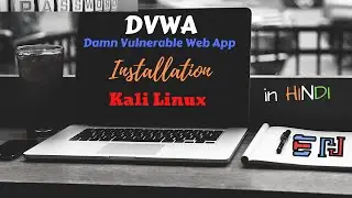 DVWA Installation | Kali Linux | Full Explanation [HIndi]