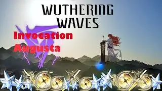 Invocation de la Reine Augusta sur WUWA. (la chance est-elle avec moi ?)