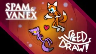 SPAM AND VANEX (Zoophobia) / Speed Draw