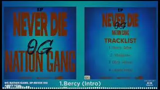 OG NATION GANG -01 _-_ Berçy (Intro ) ( EP Never Die Officiel 2024 )