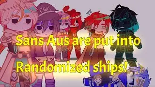 The Sans Aus are put into randomly generated ships||GC|Undertale Aus