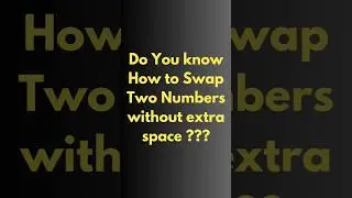 Do you know how to swap two numbers without extra space in Java ? 