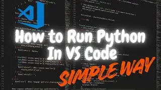 Python In VS Code | How to run python in visual studio code In 5 Minutes