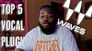 MY TOP 5 WAVES VOCAL PLUGINS