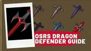 OSRS - Easy Dragon Defender Guide - Less than 3 hours to Dragon! 2020