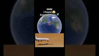 OMG! I Found a Crashed Plane ✈️ on Google Earth 