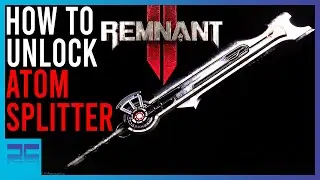 Remnant 2: How to Get The Atom Splitter - Secret Melee Weapon Guide | Playing Quietly