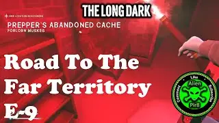 The Long Dark Road To The Far Territory E 9