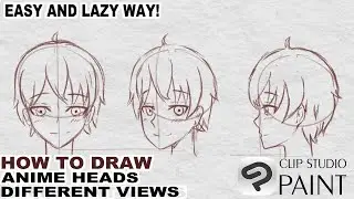 [Tutorial] The Easiest Way To Draw Anime Style Heads From 3 Views for beginners (ClipstudioPaint)