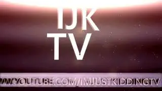 ImJustKiddingTV Intro