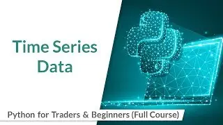 What is Time Series Data | Python for Trading | Quantra Free Course
