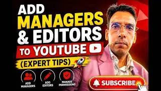 Add Managers & Editors to YouTube (Expert Tips) 🚀