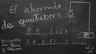 AHORCADO de YOUTUBERS - ADIVINA que Youtuber es la PALABRA - ¿los sabes?