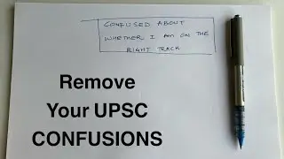 How to remove CONFUSIONS about your UPSC Preparation | Manuj Jindal IAS AIR 53