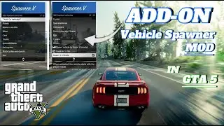 How to install ADD ON VEHICLE SPAWNER MOD in GTA 5 | ADD-ON Vehicle Spawner | 2024