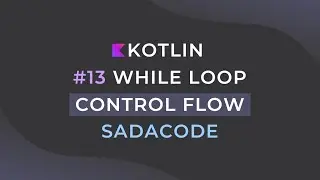 While Loop in kotlin | A Quick Guide #13