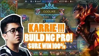 KARRIE BUILD NG PRO!! WAG GAYAHIN SURE WIN | MOBILE LEGENDS | MARKSMAN