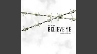 Believe Me