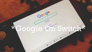 How To Browse Google On Nintendo Switch/Switch Lite(2021)
