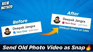 Old snap or camera roll send as snap streak🔥 without lens filters | How to Send old snap as new 2023