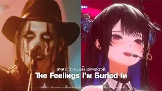The Feelings I’m Buried In - Nerissa Ravencroft x Avatar (Mashup)