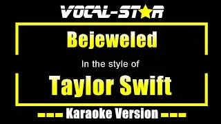 Taylor Swift - Bejeweled (Karaoke Version)
