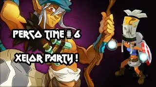 [Dofus] Humility - Perco Time #6 - Xélor Party !