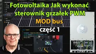 Fotowoltaika. Założenia projekty sterownika PWM do grzania wody z nadwyżek energii z PV