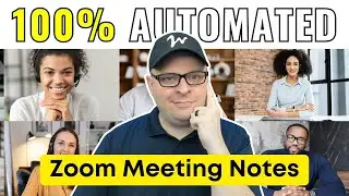 100% Automated Zoom Meeting Summaries: Step-by-Step Tutorial