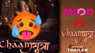 CHAAM SUTRA - official trailer ! moodx vip app ! moodx vip new upcoming web series