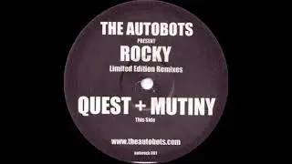 The Autobots - Rocky (Quest + Mutiny Remix)