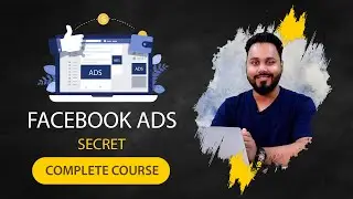 How To Create Facebook Ads | Facebook Ads Mastery Course | Grow Your Business Up-To 1000%
