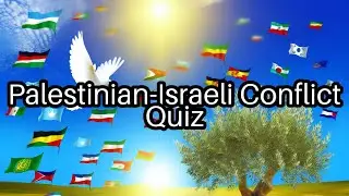 Test Your Knowledge! 🕊️ Palestinian-Israeli Conflict Quiz You Can't Miss!