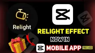 how to use capcut relight effect | Capcut Relight Effect ko Kaise use karty ha | relight effect