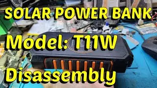 SOLAR POWER BANK Model: T11W Disassembly
